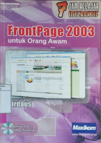 Image of 7 Jam Belajar Interaktif FrontPage 2003 Untuk Orang Awam