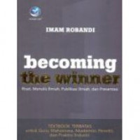 Image of Becoming the Winner: Riset, Menulis Ilmiah, Publikasi Ilmiah, dan Presentasi