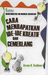 Image of Cara Mendapatkan Ide-Ide Kreatif dan Cemerlang
