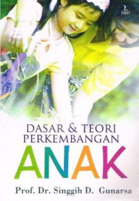 Image of Dasar & Teori Perkembangan Anak
