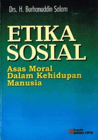 Image of Etika Sosial: Asas Moral Dalam Kehidupan Manusia