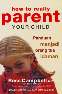 Image of How to Really Parent Your Child: Panduan Menjadi Orang Tua Idaman