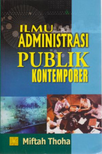 Image of Ilmu Administrasi Publik Kontemporer