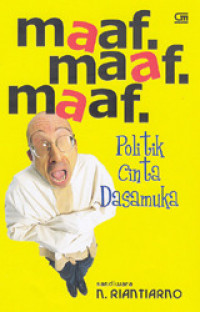 Image of Maaf. Maaf. Maaf.: Politik Cinta Dasamuka