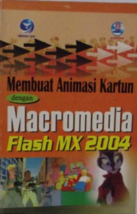 Image of Membuat Animasi Kartun Dengan Macromedia Flash MX 2004