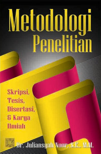 Image of Metodologi Penelitian: Skripsi, Tesis, Disertasi, dan Karya Ilmiah