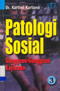 Image of Patologi Sosial; Gangguan-Gangguan Kejiwaan