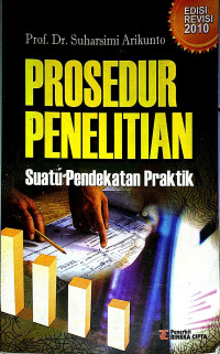 Image of Prosedur Penelitian: Suatu Pendekatan Praktik