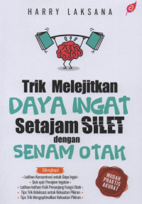 Image of Trik Melejitkan Daya Ingat Setajam Silet Dengan Senam Otak
